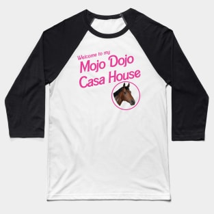 Mojo Dojo Casa House Baseball T-Shirt